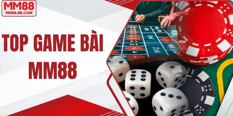 Top game bài mm88